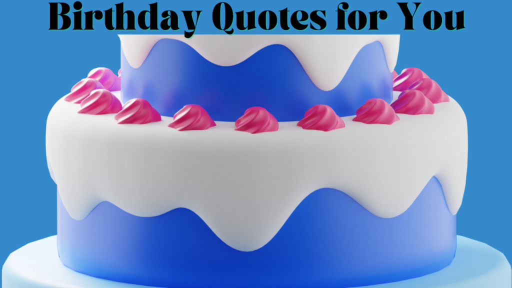 Unique Birthday Quotes for Self
